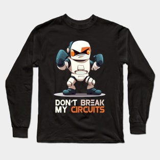 Karate Robot - Don't break my circuits! Long Sleeve T-Shirt